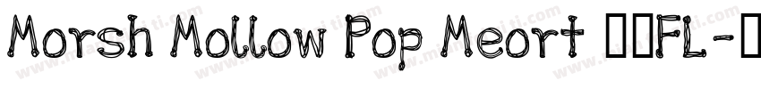 Morsh Mollow Pop Meort TTFL字体转换